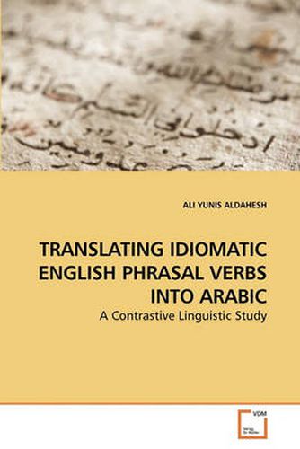 Cover image for Translating Idiomatic English Phrasal Verbs into Arabic