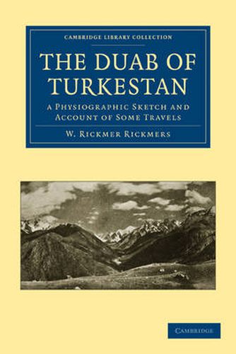 Cover image for The Duab of Turkestan: a Physiographic Sketch and Account of Some Travels