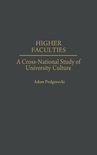 Cover image for Higher Faculties: A Cross-National Study of University Culture