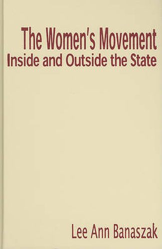 Cover image for The Women's Movement Inside and Outside the State