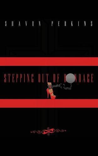 Cover image for Stepping Out Of Bondage