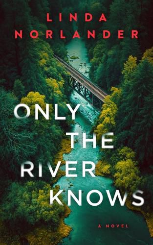 Cover image for Only the River Knows