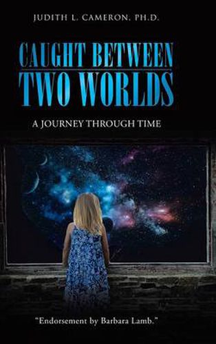 Cover image for Caught Between Two Worlds: A Journey Through Time