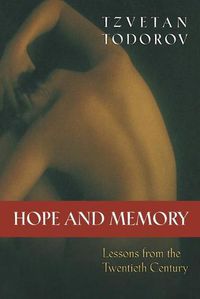 Cover image for Hope and Memory: Lessons from the Twentieth Century