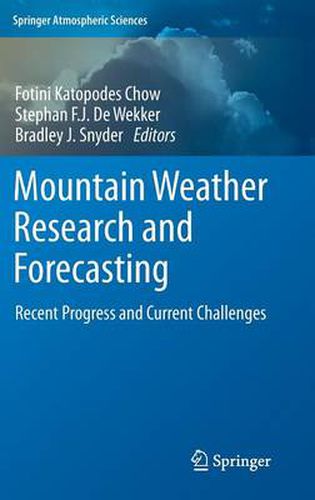 Cover image for Mountain Weather Research and Forecasting: Recent Progress and Current Challenges