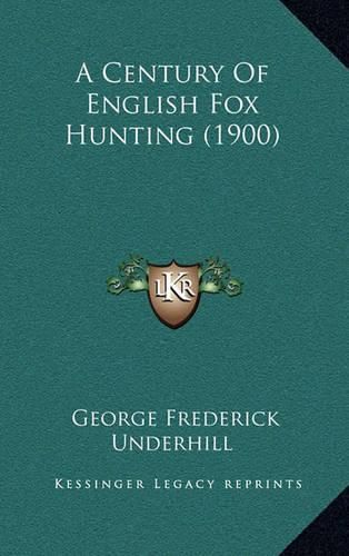 A Century of English Fox Hunting (1900)