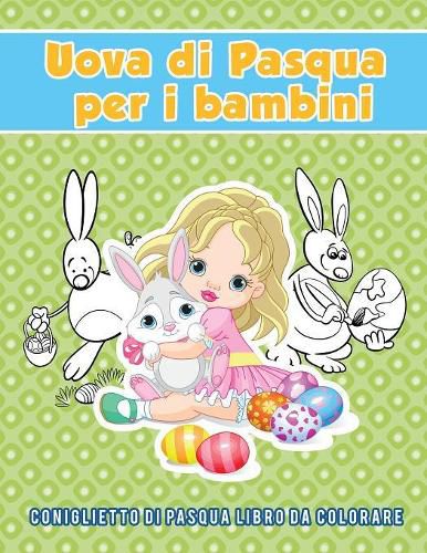 Uova di Pasqua per i bambini: coniglietto di Pasqua Libro da colorare