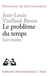 Cover image for Le Probleme Du Temps: Etudes