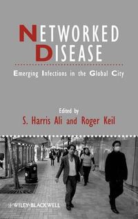 Cover image for Networked Disease: Emerging Infections in the Global City