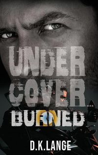 Cover image for Undercover... Burned