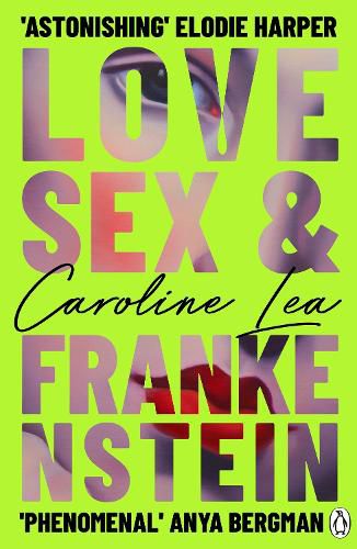 Cover image for Love, Sex & Frankenstein