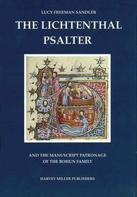 Cover image for The Lichtenthal Psalter and the Manuscript Patronage of the Bohun Family