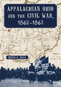 Cover image for Appalachian Ohio and the Civil War, 1862-1863