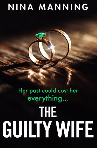 The Guilty Wife: A gripping addictive psychological suspense thriller with a twist you won't see coming