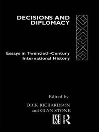 Cover image for Decisions and Diplomacy: Studies in Twentieth Century International History