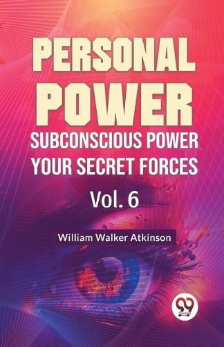 Cover image for Personal Power Subconscious Power Your Secret Forces