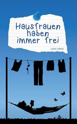 Cover image for Hausfrauen haben immer frei