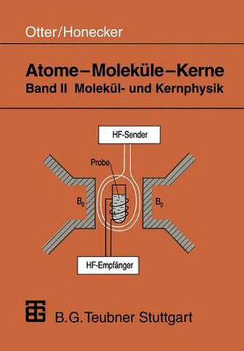 Cover image for Atome -- Molekule -- Kerne: Band II Molekul- Und Kernphysik