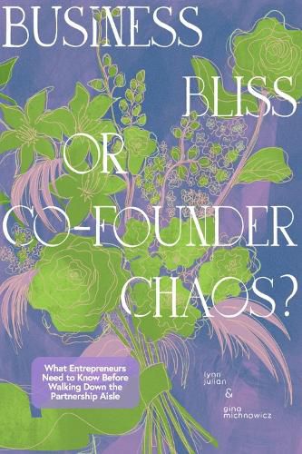 Business Bliss or Co-Founder Chaos?