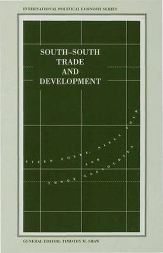 South-South Trade and Development: Manufactures in the New International Division of Labour