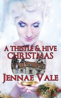 Cover image for A Thistle & Hive Christmas