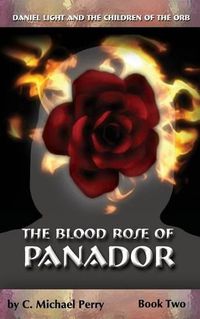 Cover image for The Blood Rose of Panador: Book Two