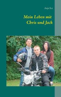 Cover image for Mein Leben mit Chris und Jack: eine ungewoehnliche Dreierbeziehung