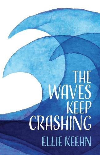 Cover image for The Waves Keep Crashing