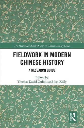 Cover image for Fieldwork in Modern Chinese History: A Research Guide