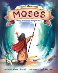 Cover image for Jesus Moments: Moses