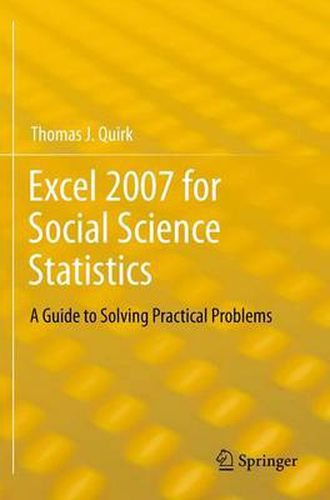 Cover image for Excel 2007 for Social Science Statistics: A Guide to Solving Practical Problems