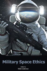 Cover image for Military Space Ethics