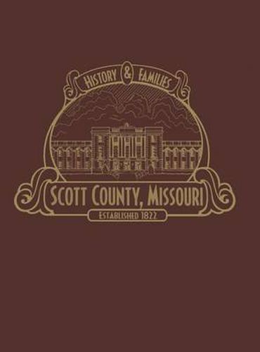 Cover image for Scott County, MO: History & Families (Limited)