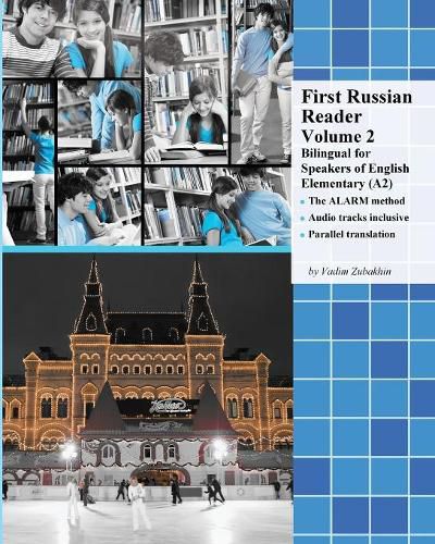 Cover image for First Russian Reader Volume 2: Bilingual for Speakers of English Elementary (A2)