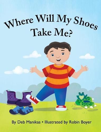 Cover image for Where Will My Shoes Take Me?