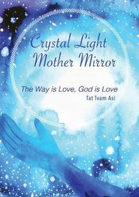 Cover image for Crystal Light Mother Mirror