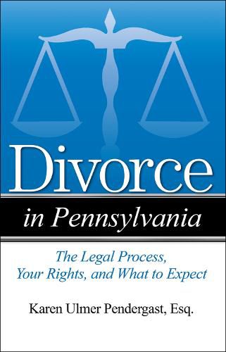 Cover image for Divorce in Pennsylvania: The Legal Process, Your Rights, and What to Expect