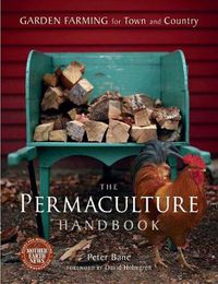 Cover image for The Permaculture Handbook: Garden Farming for Town and Country