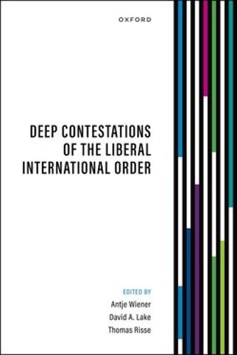 Cover image for Deep Contestations of the Liberal International Order