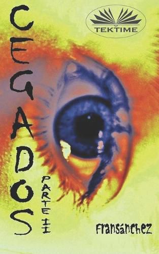 Cover image for Cegados Parte II