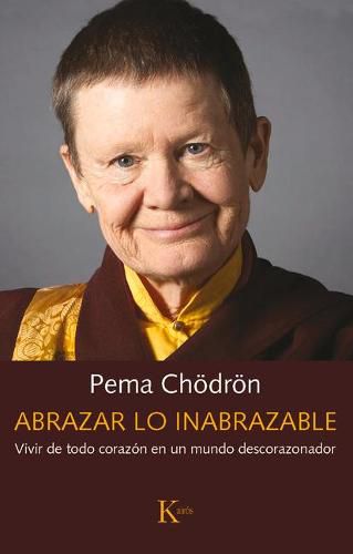 Cover image for Abrazar Lo Inabrazable: Vivir de Todo Corazon En Un Mundo Descorazonador