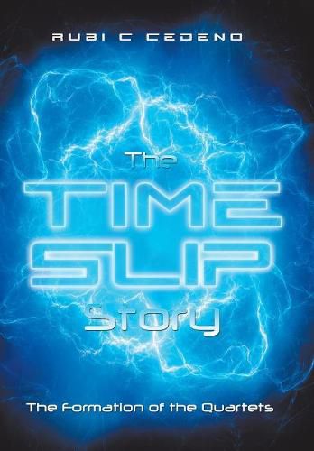Cover image for The Time Slip Story: The Formation of the Quartets