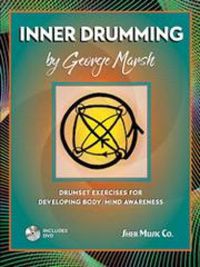 Cover image for Inner Drumming: Drumset Exercises for Developing Body/Mind Awareness