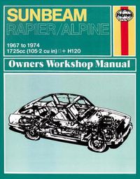 Cover image for Sunbeam Alpine & Rapier Owners Workshop Manual: 67-74