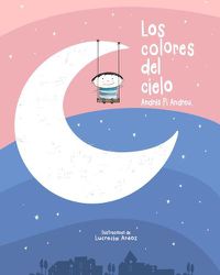 Cover image for Los Colores del Cielo