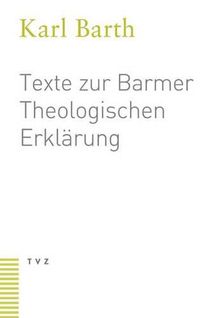 Cover image for Texte Zur Barmer Theologischen Erklarung: Mit Einer Einleitung Von Eberhard Jungel