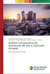 Cover image for Analise Comparativa de Estruturas de Aco e Concreto Armado