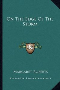 Cover image for On the Edge of the Storm