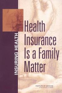 Cover image for Health Insurance is a Family Matter