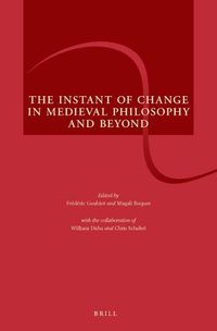 Cover image for The Instant of Change in Medieval Philosophy and Beyond